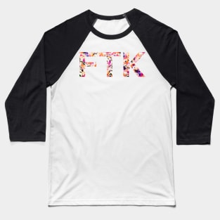 Dark Floral FTK Baseball T-Shirt